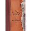 The Vintage Dog Scrapbook - The Wire Haired Fox Terrier - Paperback