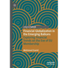 Financial Globalization in the Emerging Balkans: Exploring Financial Trends on the Eve of EU Membership - Paperback