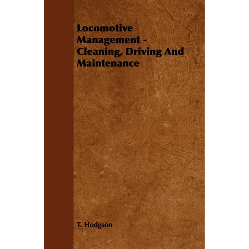 Locomotive Management - Cleaning, Driving And Maintenance - Paperback