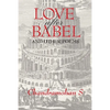 Love After Babel and Other Poems: 0 - Paperback