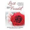 Lost and Found: Finding Rest in the Saving Grace of Jesus Christ - Paperback