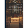 Devout Instructions on the Epistles and Gospels for the Sundays and Holy Days; - Paperback