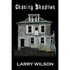 Chasing Shadows: Investigating the Paranormal in Illinois, Missouri and Iowa - Paperback