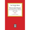 The Vestry Book of Petsworth Parish, Gloucester County Virginia, 1677-1793. - Paperback