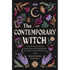 The Contemporary Witch: 12 Types & 35+ Spells and Rituals for Advancing Witches to Find Their Path [Witches Handbook, Modern Witchcraft, Spells, Ritua - Hardcover