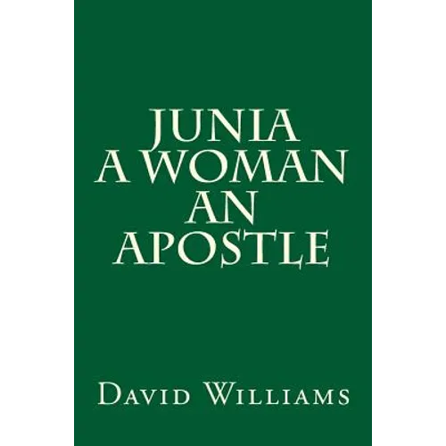 Junia A Woman An Apostle - Paperback