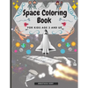 Space Coloring Book for Kids Age 3 and UP: Cute Illustrations for Coloring Including Planets, Astronauts, Spaceships, Rockets, Aliens - Paperback