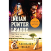 Indian Punter League: The True Story of the Fake IPL - Paperback