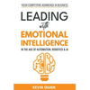 Leading with Emotional Intelligence - In the Age of Automation, Robotics & AI - Hardcover