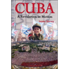 Cuba: A Revolution in Motion - Paperback