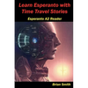 Learn Esperanto with Time Travel Stories - Paperback