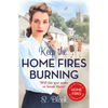 Keep the Home Fires Burning: The Complete Novel - Paperback