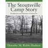 The Stoutsville Camp Story: Recollections and Memories of Yesteryears - Paperback