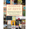 Godine at Fifty: A Retrospective of Five Decades in the Life of an Independent Publisher - Hardcover