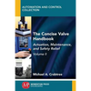 The Concise Valve Handbook, Volume II: Actuation, Maintenance, and Safety Relief - Paperback