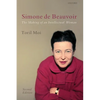 Simone de Beauvoir: The Making of an Intellectual Woman - Paperback