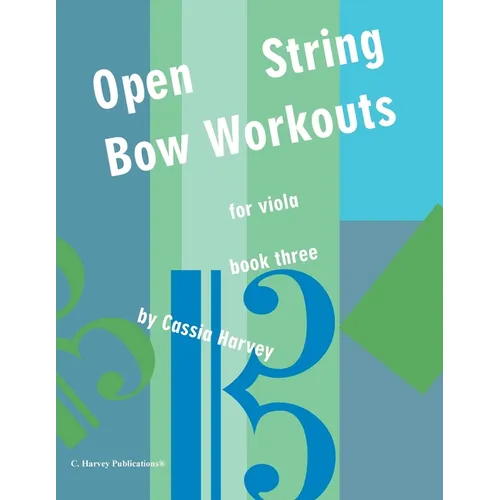 Open String Bow Workouts for Viola, Book Three - Paperback