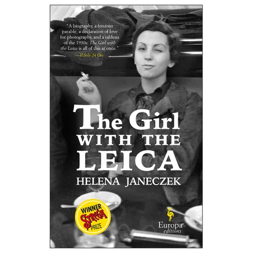The Girl with the Leica: Based on the True Story of the Woman Behind the Name Robert Capa - Paperback