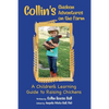 Collin's Chicken Adventures on the Farm: A Children's Learning Guide to Raising Chickens - Paperback