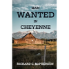 Man Wanted in Cheyenne - Paperback