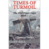 Times of Turmoil: Christian End Times Thriller (Book 1) - Paperback