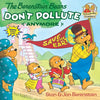 The Berenstain Bears Don't Pollute (Anymore) - Paperback