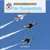 The Thunderbirds: The United States Air Force's Flight Demonstration Team, 1953 to the Present - Hardcover