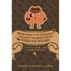 From Detect to Intellect: "Uncovering" the Memory Skills of Sherlock Holmes: "Clues" on How to Be a Memory Sleuth - Paperback