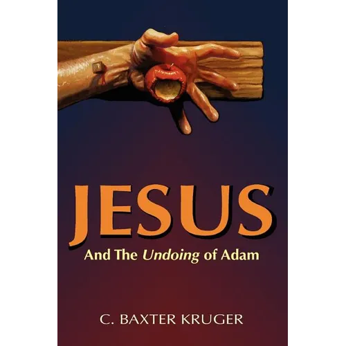 Jesus and the Undoing of Adam - Paperback