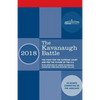 The Kavanaugh Battle: The Fight for the Supreme Court and for the Future of the U.S. with speeches by Judge Kavanaugh, Christine Ford and Senator Coll - Paperback