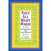 They All Want Magic: Curanderas and Folk Healing Volume 16 - Paperback