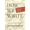 How We Write: The Varieties of Writing Experience - Paperback