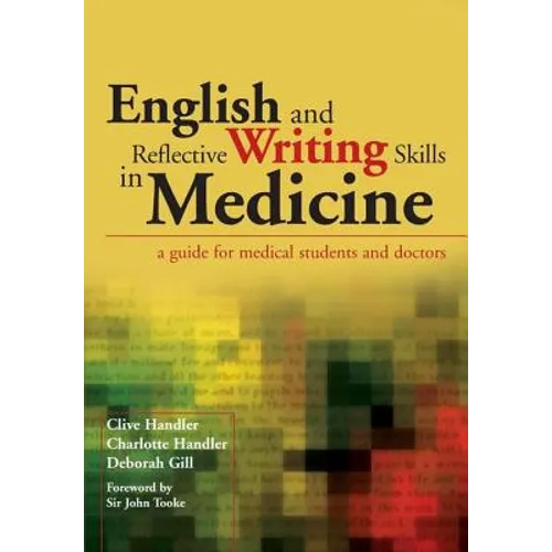 English and Reflective Writing Skills in Medicine: A Guide for Medical Students and Doctors - Paperback