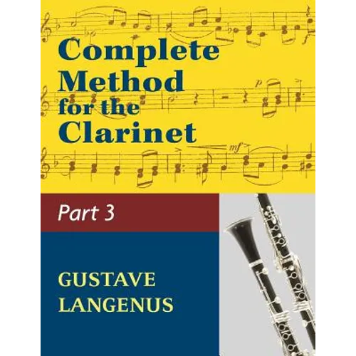 Complete Method for the Clarinet in Three Parts, Part III: (#01404) (Virtuoso Studies and Duos) - Paperback