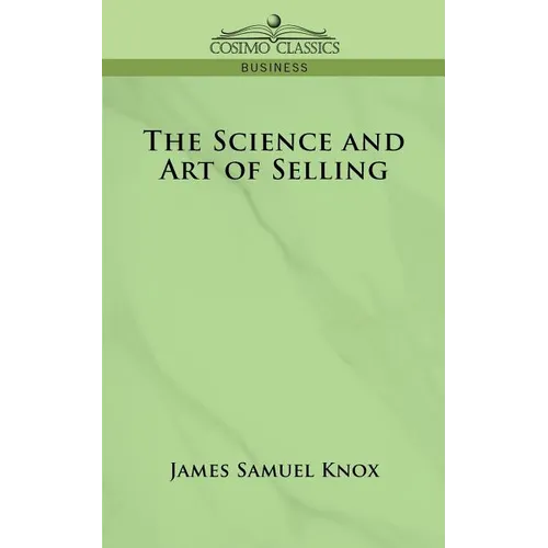The Science and Art of Selling - Paperback