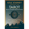 Soul Journey Through the Tarot: Key to a Complete Spiritual Practice - Paperback