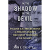 In The Shadow of The Devil: William K.M. Breckenridge in Fielding Hurst's First West Tennessee U.S. Cavalry: William K.M. Breckenridge in Fielding - Paperback
