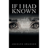 If I Had Known... - Hardcover
