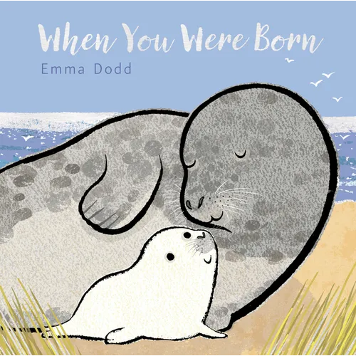 When You Were Born Padded Board Book: (A Heartwarming Story of Parental Love for Babies and Toddlers - A Perfect Gift for Baby Showers) - Board Book