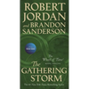 The Gathering Storm: Book Twelve of the Wheel of Time - Mass Market Paperbound