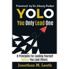 YOLO You Only Lead One: 8 Principles For Leading Yourself Before You Lead Others - Paperback