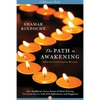 The Path to Awakening: How Buddhism's Seven Points of Mind Training Can Lead You to a Life of Enlightenment and Happiness - Paperback