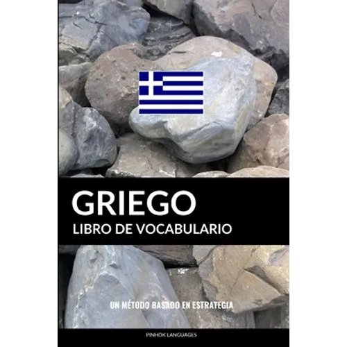 Libro de Vocabulario Griego: Un Método Basado en Estrategia - Paperback