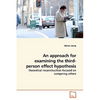 An approach for examining the third-person effect hypothesis - Paperback