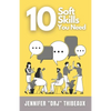 10 Soft Skills You Need - Paperback