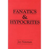 Fanatics and Hypocrites - Hardcover