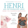 Henri and the Magnificent Snort / Henri y el magnífico ronquidito: A Bilingual Children's Book about Bullying, Belonging, and Love - Hardcover