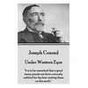 Joseph Conrad - Under Western Eyes: "It is to be remarked that a good many people are born curiously unfitted for the fate waiting them on this earth. - Paperback