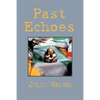 Past Echoes - Paperback
