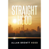 Straight Hood - Paperback